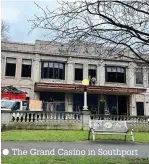  ?? ?? The Grand Casino in Southport