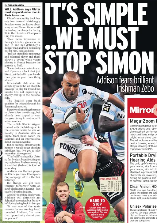  ??  ?? HARD TO STOP Ulster amd Will Addison (left) come up against Simon Zebo in Paris tomorrow