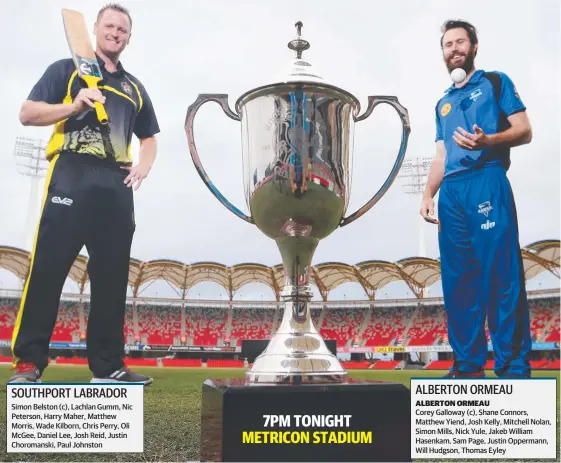  ?? Picture: GLENN HAMPSON ?? Southport Labrador's Simon Belston and Alberton Ormeau's Corey Galloway will play in Cricket Gold Coast's T20 final on Saturday night.