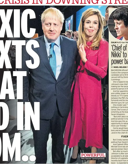  ??  ?? POWERFUL PM’s fiancee´Carrie Symonds