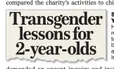  ??  ?? START YOUNG: How we reported toddlers being told about trans issues