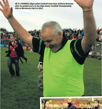  ??  ?? HE’S A WINNER: Sligo Ladies Football team boss Anthony Brennan after he guided Curry to the Sligo Senior Football Championsh­ip title at Markievicz Park in 2012.