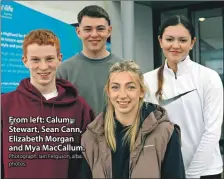  ?? Photograph: Iain Ferguson, alba. photos. ?? From left: Calum Stewart, Sean Cann, Elizabeth Morgan and Mya MacCallum.