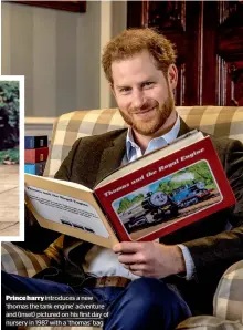  ??  ?? Prince harry introduces a new ‘thomas the tank engine’ adventure and (inset) pictured on his first day of nursery in 1987 with a ‘thomas’ bag