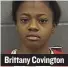  ??  ?? Brittany Covington