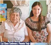  ??  ?? Luz Elena Contreras y Yesenia Trejo