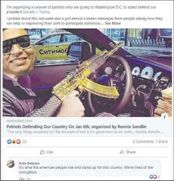  ?? FBI ?? The FBI shared a screenshot of the Facebook account of Ronald Sandlin. The post had a GoFundMe link and the caption “Patriots Defending Our Country On Jan. 6th, organized by Ronnie Sandlin.”