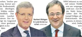  ?? FOTOS: DPA ?? Norbert Röttgen (l.) und Armin La
schet.