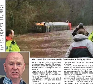  ??  ?? Guilty: Tudor Davies at court Marooned: The bus swamped by flood water at Dailly, Ayrshire