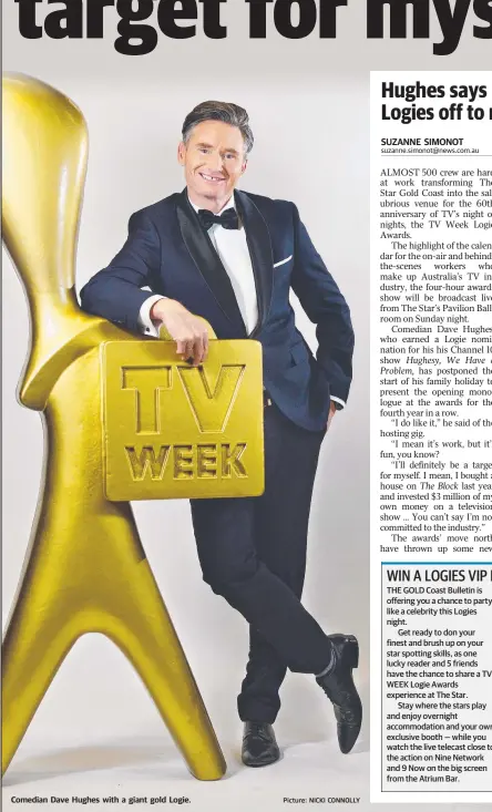  ?? Picture: NICKI CONNOLLY ?? Comedian Dave Hughes with a giant gold Logie.
