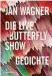  ??  ?? Jan Wagner: Die Live Butterfly Show. Hanser Berlin, 104 S., 18 ¤