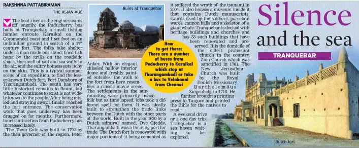  ??  ?? Ruins at Tranquebar Dutch fort
