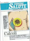  ??  ?? In edicola La copertina di «Corriere Salute», l’allegato gratuito del «Corriere della Sera»