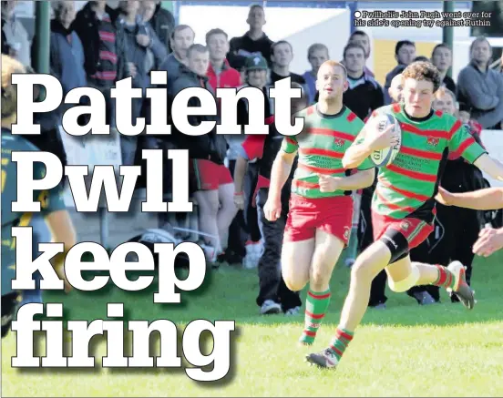  ??  ?? ● Pwllheli’s John Pugh went over for his side’s opening try against Ruthin