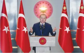  ??  ?? ANKARA: Turkish President Recep Tayyip Erdogan delivers a speech during the launch of the 9th Ambassador­s Conference at the Presidenti­al Complex yesterday. — AFP