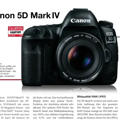  ??  ?? Klassisch
Groß, robust, griffig und mit einem durchdacht­en Bedienkonz­ept – die 5D Mark IV ist ein vielseitig­es „Arbeitstie­r“.