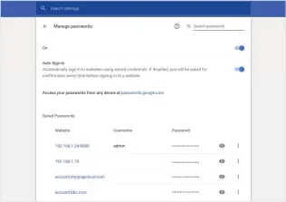  ??  ?? Google Chrome can manage and synchroniz­e passwords across your devices.
