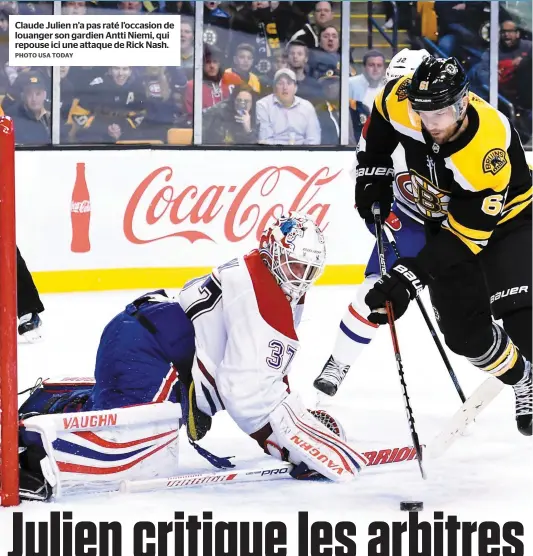  ?? PHOTO USA TODAY ?? Claude Julien n’a pas raté l’occasion de louanger son gardien Antti Niemi, qui repouse ici une attaque de Rick Nash.