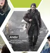  ?? PHOTO FOURNIE PAR DISNEY+ ?? Andor