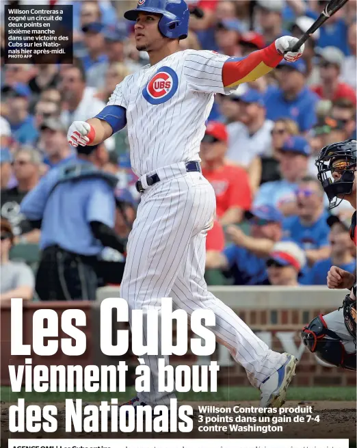  ?? PHOTO AFP ?? Willson Contreras a cogné un circuit de deux points en sixième manche dans une victoire des Cubs sur les Nationals hier après-midi.