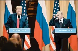 ?? CHRIS RATCLIFFE/BLOOMBERG NEWS ?? Democrats will learn what was said between President Donald Trump and Russian President Vladimir Putin at a summit last year in Helsinki, Finland, U.S. Rep. Adam Schiff says.