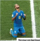  ??  ?? Neymar em lágrimas