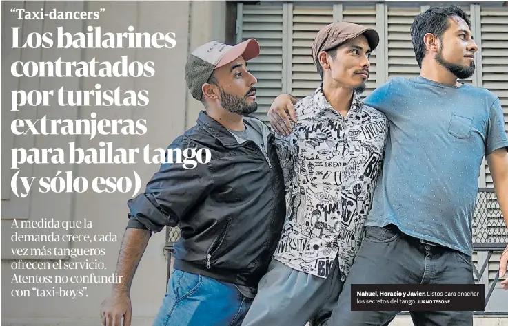  ?? JUANO TESONE ?? Nahuel, Horacio y Javier. Listos para enseñar los secretos del tango.