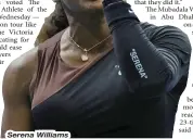  ??  ?? Serena Williams