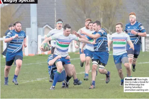  ??  ?? Hands off Ross Inglis tries to make a break for the Whitecraig­s line during Saturday’s promotion-earning win