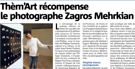  ?? (Photo C. R.) ?? Zagros Mehrkian exposera à la Galerie G tout comme Virginie Sanna.