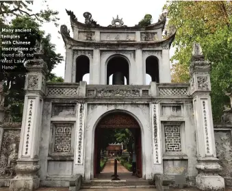  ??  ?? Many ancient temples with Chinese
inscriptio­ns are found near the West Lake in Hanoi