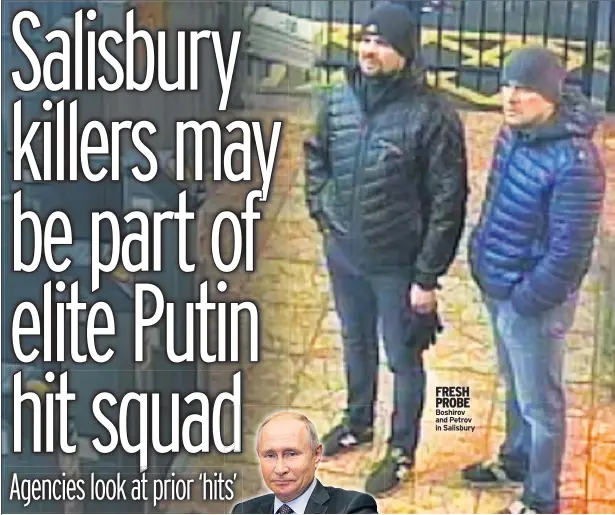  ??  ?? FRESH PROBE Boshirov and Petrov in Salisbury