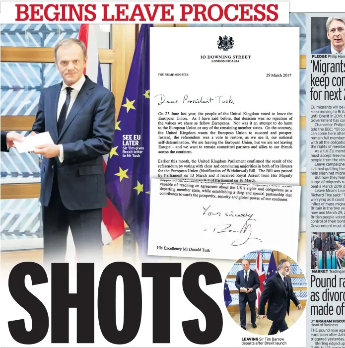  ??  ?? SEE EU LATER Sir Tim gives Brexit letter to Mr Tusk LEAVING Sir Tim Barrow departs after Brexit launch