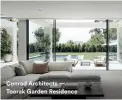  ??  ?? Conrad Architects — Toorak Garden Residence