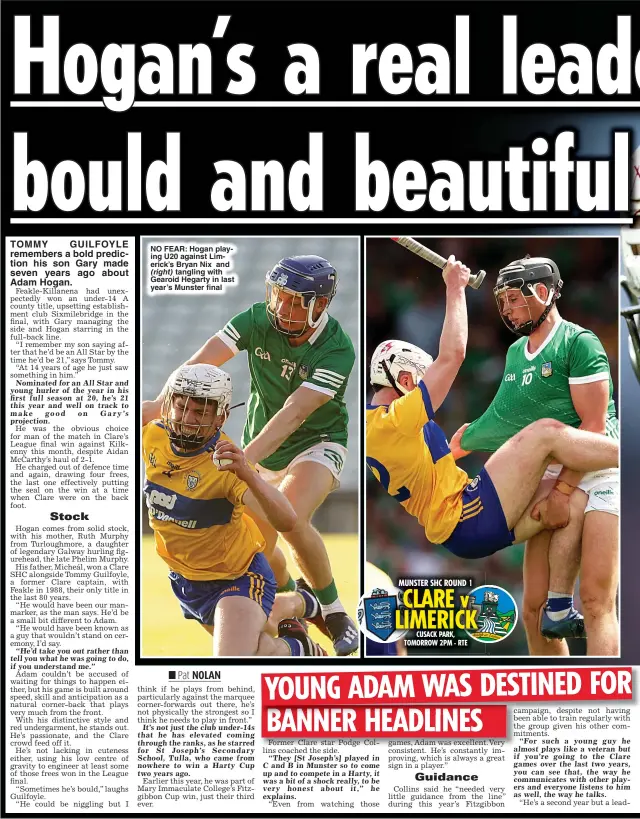  ?? ?? NO FEAR: Hogan playing U20 against Limerick’s Bryan Nix and
(right) tangling with Gearoid Hegarty in last year’s Munster final