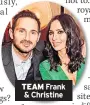  ??  ?? TEAM Frank & Christine