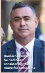  ?? ?? Barilaro insisted he had been considerin­g the move for some time.