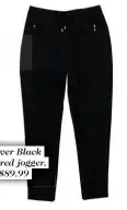  ??  ?? Oliver Black tapered jogger, $89.99