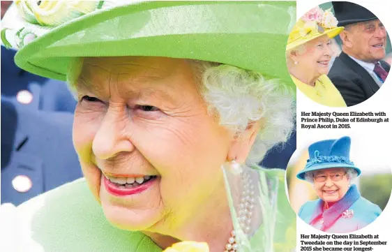  ?? Photos / Julia McCarthy-Fox ?? Her Majesty Queen Elizabeth at Chester, 2018.
Her Majesty Queen Elizabeth with Prince Philip, Duke of Edinburgh at Royal Ascot in 2015.