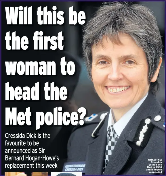  ??  ?? GRAVITAS: Cressida joined the Met in 1983 and is highly respected