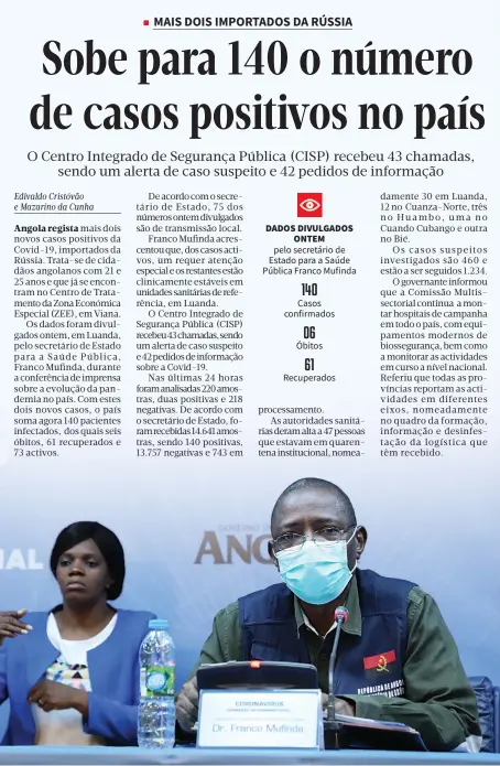  ??  ?? Secretário de Estado para a Saúde Pública informou que o Executivo continua a montar hospitais de campanha