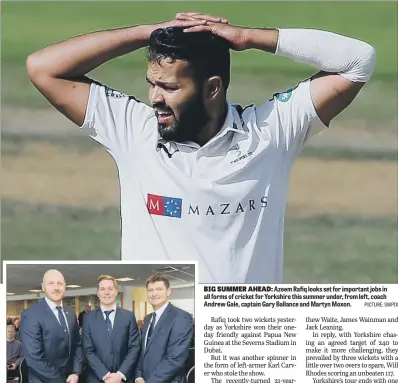  ?? PICTURE: SWPIX ?? BIG SUMMER AHEAD: Azeem Rafiq looks set for important jobs in all forms of cricket for Yorkshire this summer under, from left, coach Andrew Gale, captain Gary Ballance and Martyn Moxon.