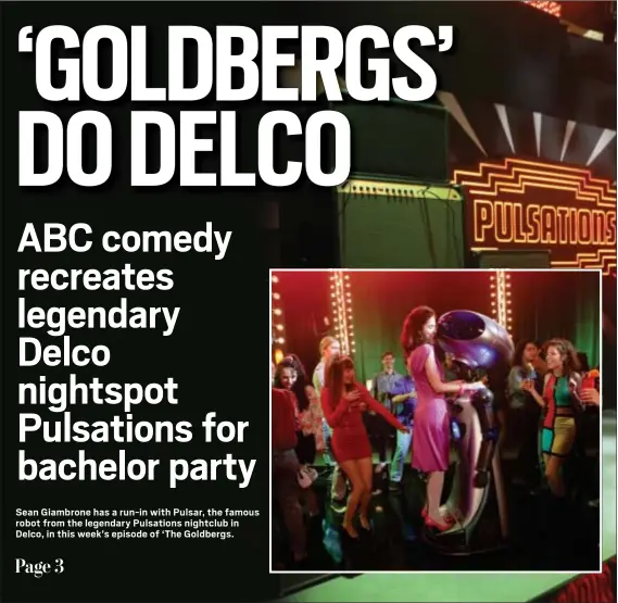  ?? IMAGES COURTESY ABC ?? Sean Giambrone has a run-in with Pulsar, the famous robot from the legendary Pulsations nightclub in Delco, in this week’s episode of ‘The Goldbergs.