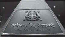  ?? THE CANADIAN PRESS ?? Hudson Bay Co. lost $201 million in the second quarter.