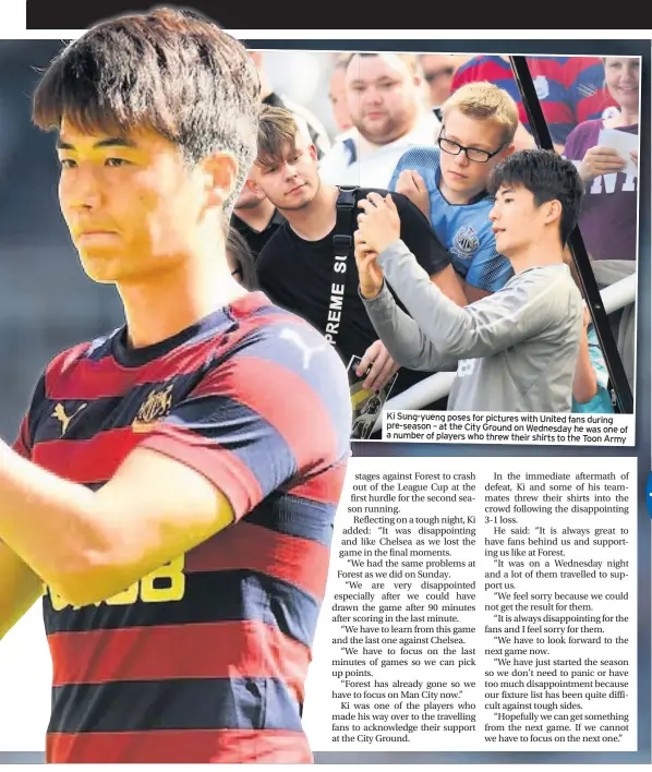  ??  ?? Ki Sung-yueng poses for pictures with United fans during pre-season – at the City Ground on Wednesday he was one of a number of players who threw their shirts to the Toon Army