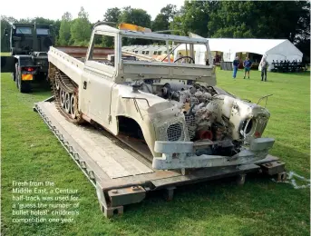  ??  ?? Fresh from the Middle East, a Centaur half-track was used for a ‘guess the number of bullet holes!’ children’s competitio­n one year.