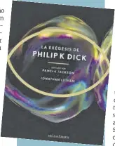  ?? ?? El escritor de ciencia ficción Philip K. Dick. Abajo, la portada de ‘Exégesis’.