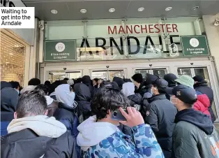  ??  ?? Waiting to get into the Arndale