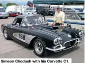  ??  ?? Simeon Chodosh with his Corvette C1.