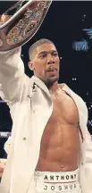  ??  ?? Anthony Joshua